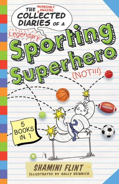 Cover for Shamini Flint · Collected Diaries of a Sporting Superhero (Bog) (2017)