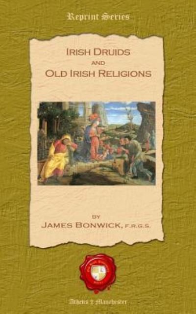 Cover for James Bonwick · Irish Duids and Old Irish Religions (Taschenbuch) (2011)