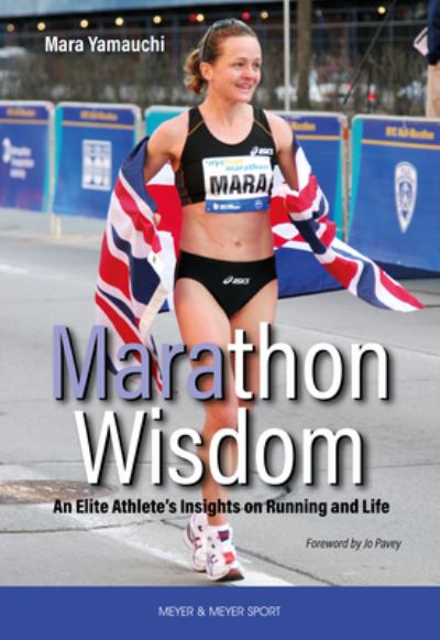 Cover for Mara Yamauchi · Marathon Wisdom: An Elite Athlete's Insights on Running and Life (Paperback Book) (2022)