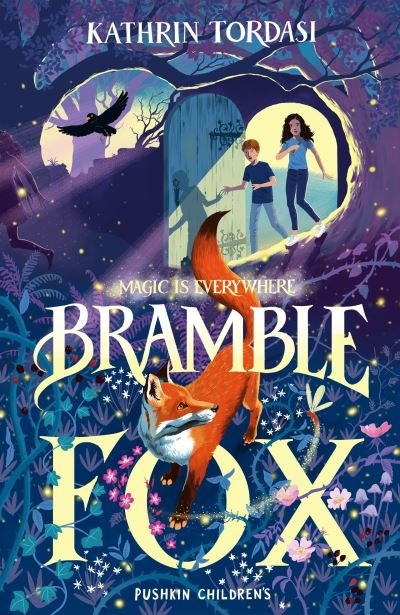 Bramble Fox - Kathrin Tordasi - Books - Pushkin Children's Books - 9781782693451 - November 3, 2022