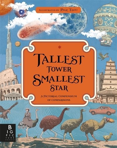 Cover for Kate Baker · Tallest Tower, Smallest Star: A Pictorial Compendium of Comparisons (Gebundenes Buch) (2018)
