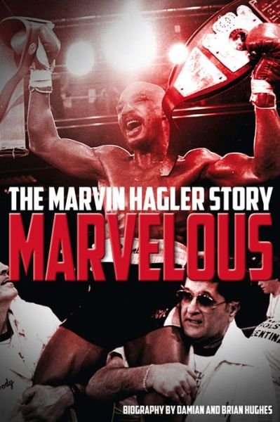 Cover for Brian Hughes · Marvelous: The Marvin Hagler Story (Paperback Bog) (2016)