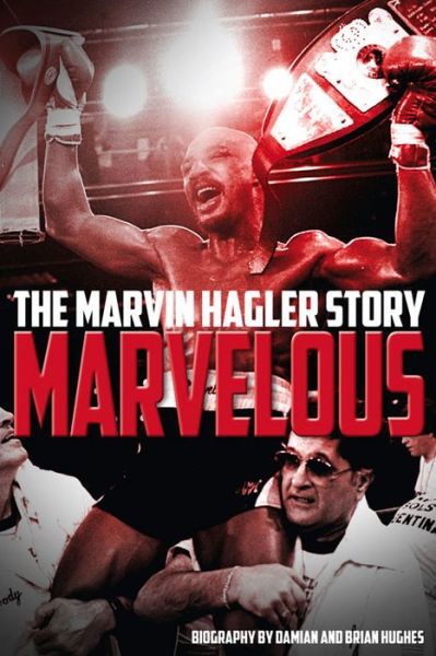 Cover for Brian Hughes · Marvelous: The Marvin Hagler Story (Paperback Book) (2016)