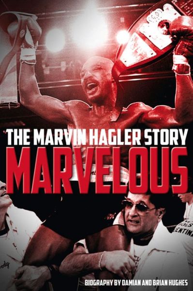 Cover for Brian Hughes · Marvelous: The Marvin Hagler Story (Pocketbok) (2016)