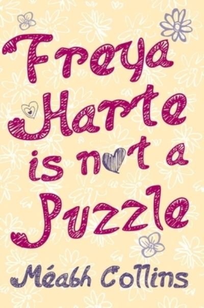 Cover for Meabh Collins · Freya Harte is not a Puzzle (Paperback Bog) (2023)