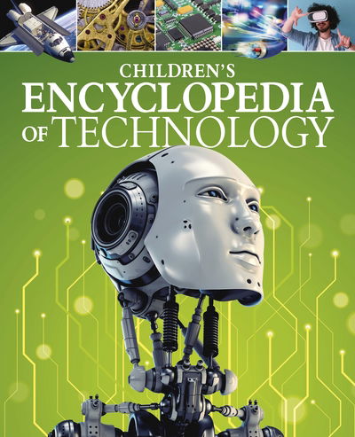 Cover for Anita Loughrey · Children's Encyclopedia of Technology - Arcturus Children's Reference Library (Hardcover Book) (2019)