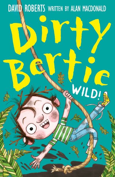 Cover for Alan MacDonald · Wild! - Dirty Bertie (Paperback Bog) (2024)