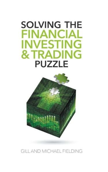 Cover for Gill Fielding · Solving the Financial Investing &amp; Trading Puzzle (Gebundenes Buch) (2019)