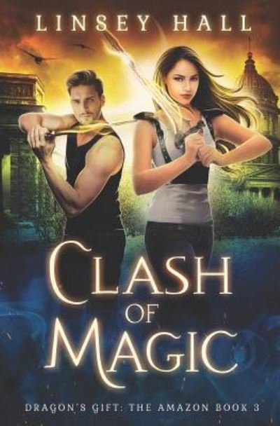 Cover for Linsey Hall · Clash of Magic (Pocketbok) (2018)