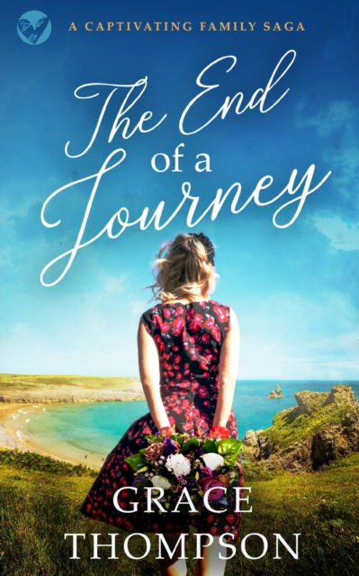 THE END OF A JOURNEY a captivating family saga - Grace Thompson - Książki - Joffe Books - 9781804054451 - 26 lipca 2022