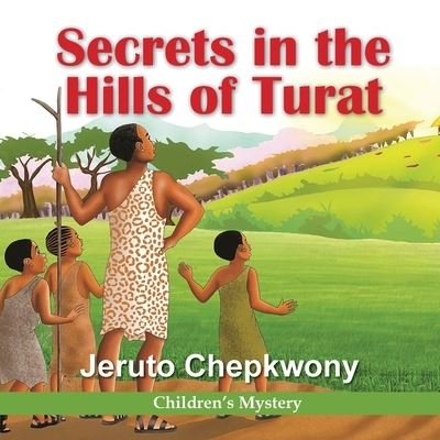 Cover for Jeruto Chepkwony · The Hills of Turat (Paperback Book) (2021)