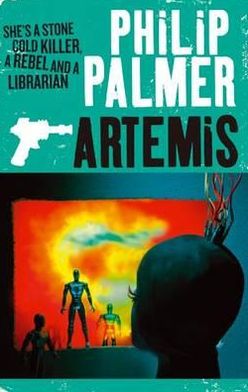 Cover for Philip Palmer · Artemis (Paperback Book) (2011)