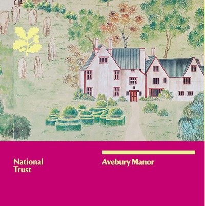 Cover for National Trust · Avebury Manor, Wiltshire: National Trust Guidebook (Paperback Book) (2014)