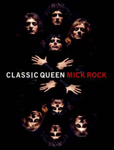 Classic Queen - Mick Rock - Książki - VISION ON - 9781846098451 - 13 lipca 2007