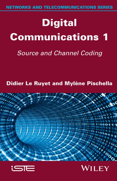 Cover for Didier Le Ruyet · Digital Communications 1: Source and Channel Coding (Hardcover Book) (2015)