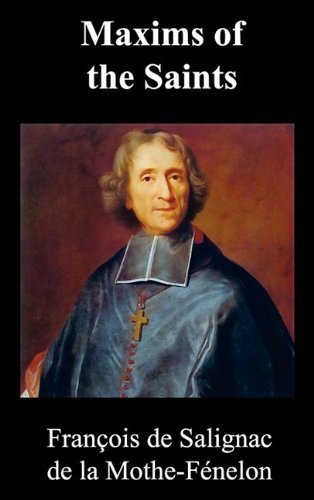 Cover for François Fenelon · Maxims of the Saints (Hardcover Book) (2010)