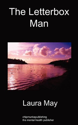 The Letterbox Man - Laura May - Bøger - Chipmunkapublishing - 9781849914451 - 27. marts 2011