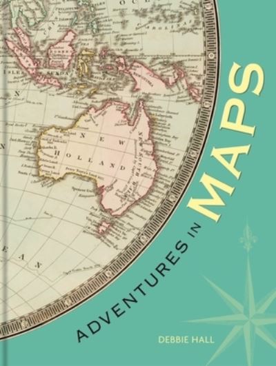 Adventures in Maps - - Books - Bodleian Library - 9781851245451 - June 7, 2024