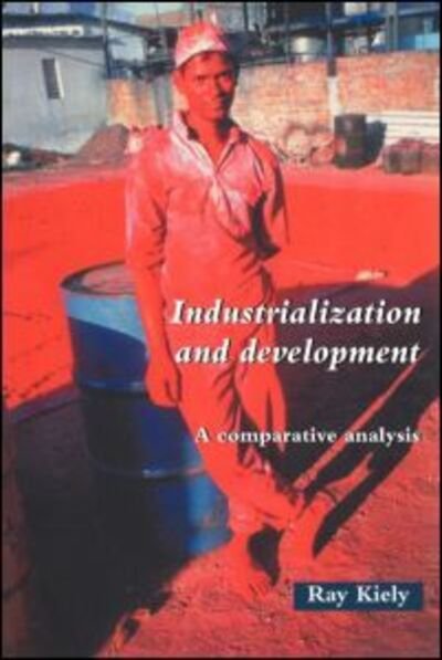 Cover for Ray Kiely · Industrialization and Development: An Introduction (Paperback Bog) (1998)