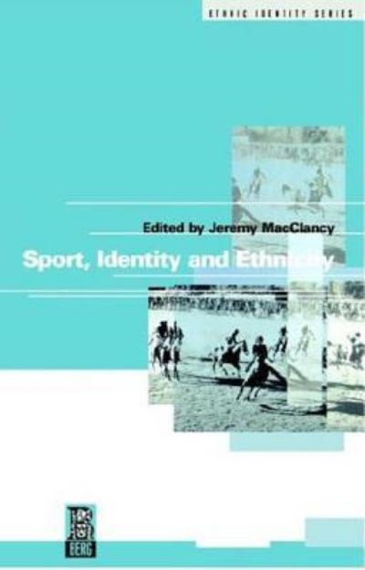 Cover for Macclancy Jeremy · Sport, Identity and Ethnicity - Ethnicity and Identity Series (Paperback Book) (1996)