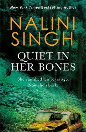 Quiet In Her Bones - Nalini Singh - Książki - Hachette Aotearoa New Zealand - 9781869714451 - 11 listopada 2021