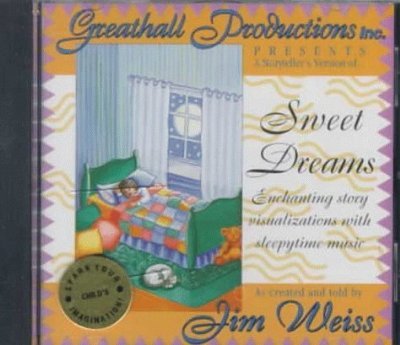 Cover for Jim Weiss · Sweet Dreams: Enchanting Story Visualizations with (CD) (1998)