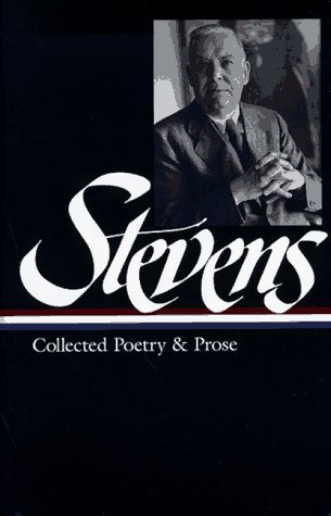 Cover for Wallace Stevens · Wallace Stevens: Collected Poetry &amp; Prose (LOA #96) (Hardcover Book) [Reprint edition] (1997)