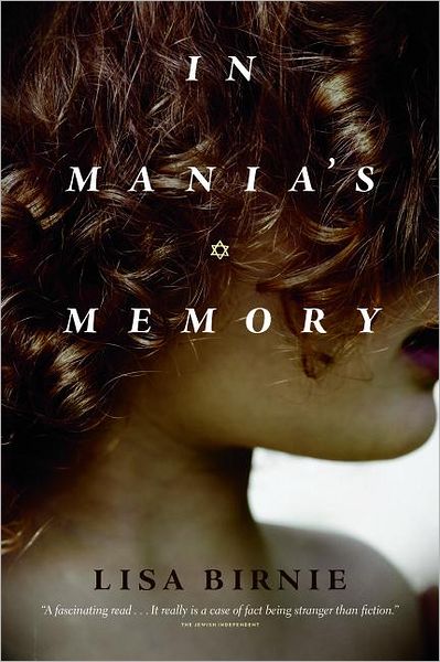 In Mania's Memory - Lisa Birnie - Kirjat - Simply Read Books - 9781897476451 - torstai 1. heinäkuuta 2010