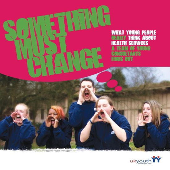 Cover for Alan Rogers · Young Consultants Report: What Young People Really Think of Health Services: a Team of Young Consultants Find Out (Paperback Book) (2012)