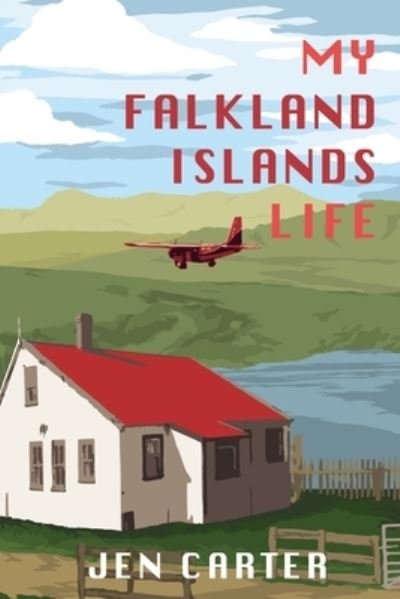 Cover for Jen Carter · My Falkland Islands Life (Paperback Book) (2017)