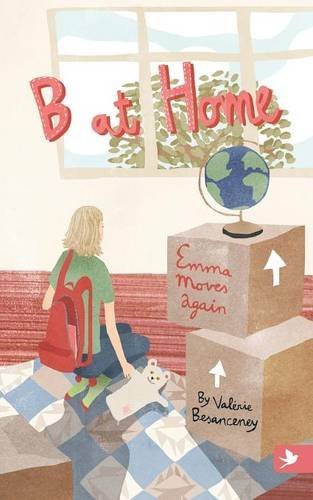 Cover for Valerie Besanceney · B at Home: Emma Moves Again (Paperback Book) (2014)