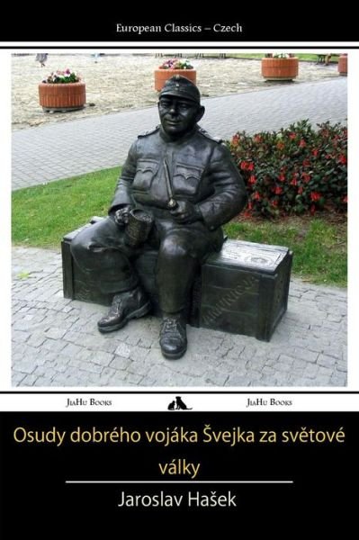 Cover for Jaroslav Hasek · Osudy dobreho vojaka Svejka za svetove (Pocketbok) (2013)