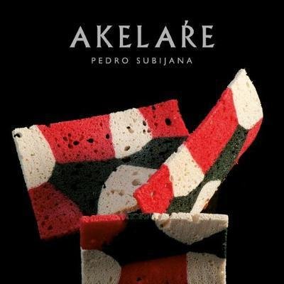 Cover for Pedro Subijana · Akelare: New Basque Cuisine (Gebundenes Buch) (2017)