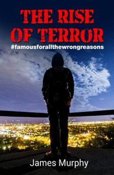 Cover for James Murphy · The Rise Of Terror (Paperback Book) (2017)