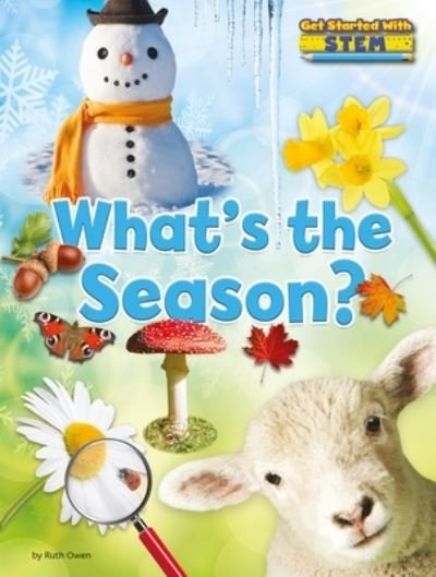 Cover for Ruth Owen · What's the Season? (Book) (2017)