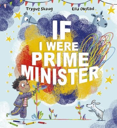 Cover for Trygve Skaug · If I Were Prime Minister (Hardcover bog) (2023)