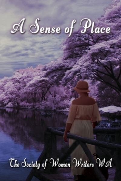 Cover for The Society of Women Writers Wa · A Sense of Place (Paperback Book) (2020)