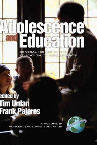 Cover for Frank Pajares · Adolescence and Education: General Issues in the Education of Adolescents (A Volume in Adolescence and Education) (Hardcover Book) (2000)