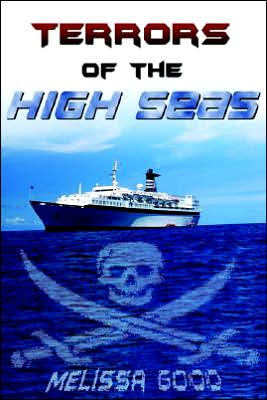 Terrors of the High Seas - Melissa Good - Książki - Yellow Rose by RCE - 9781932300451 - 14 lipca 2005