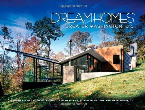 Cover for Panache Partners LLC · Dream Homes, Greater Washington DC: A Showcase of the Finest Architects in Maryland, Northern Virginia and Washington DC (Innbunden bok) (2008)