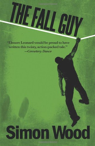 Cover for Simon Wood · The Fall Guy (Paperback Bog) (2011)