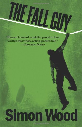 Cover for Simon Wood · The Fall Guy (Paperback Book) (2011)
