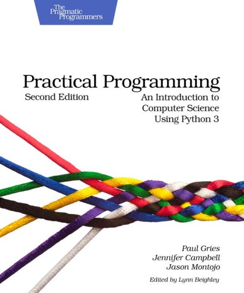 Cover for Paul Gries · Practical Programming: An Introduction to Computer Science Using Python 3 (Paperback Book) (2013)