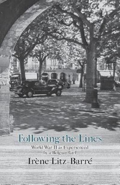 Cover for Irene Litz-Barre · Following the Lines (Book) (2017)