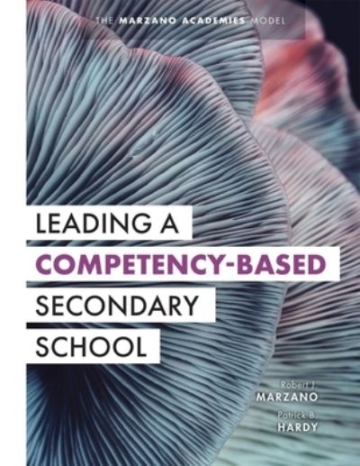 Cover for Robert J. Marzano · Leading a Competency-Based Secondary School (Book) (2022)