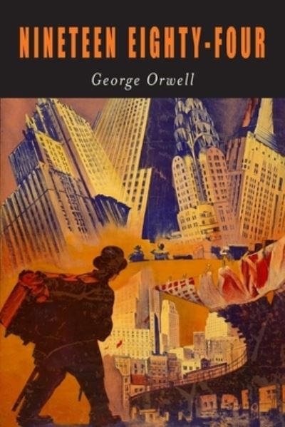 Cover for George Orwell · Nineteen Eighty-Four: A Novel [1984] (Paperback Book) (2021)