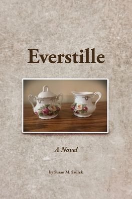 Cover for Susan Szurek · Everstille, A Novel (Paperback Book) (2020)