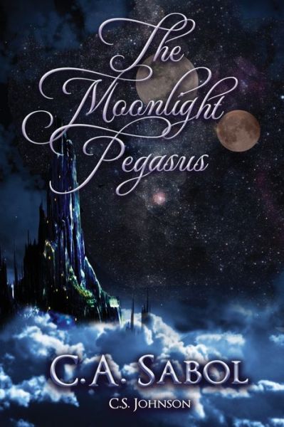 Cover for C S Johnson · The Moonlight Pegasus (Pocketbok) (2020)