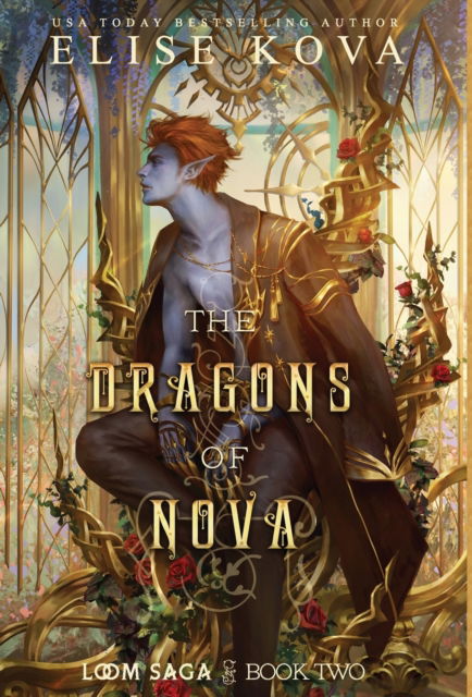 Cover for Elise Kova · The Dragons of Nova - Loom Saga (Hardcover Book) [2nd edition] (2022)