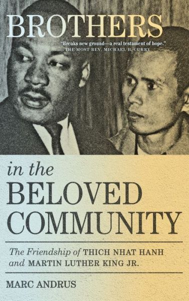 Cover for Marc Andrus · Brothers in the Beloved Community: The Friendship of Thich Nhat Hanh and Martin Luther King Jr. (Paperback Book) (2023)